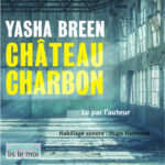 Château Charbon – Texte intégral – Ecoute en ligne